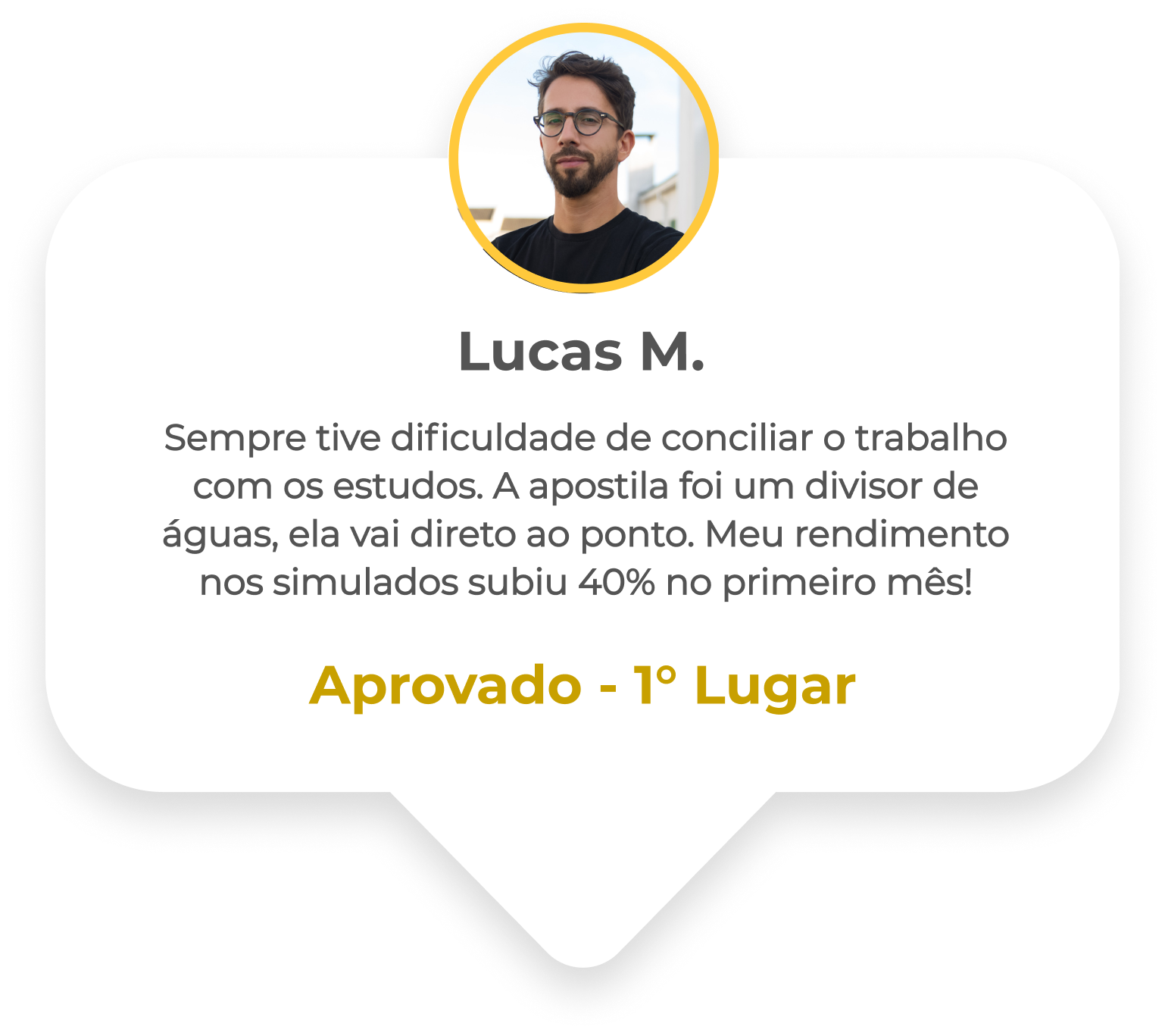 Depoimento de Lucas M., aprovado em primeiro lugar